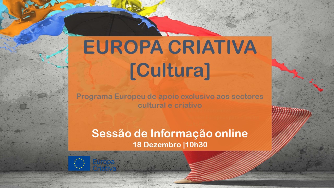 Sessão informativa online Europa Criativa - Cultura, 18 de Dezembro